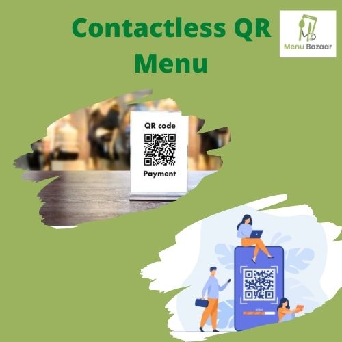 Contactless QR Menu are important for customers